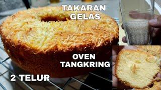 BOLU PANGGANG 2 TELUR TAKARAN GELAS SIMPLE ANTI GAGAL