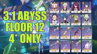 ONLY 4-STAR CHARACTER AND WEAPON | NEW 3.1 Abyss Floor 12 Full Star Clear