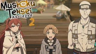 Mushoku Tensei (Jobless Reincarnation) Abridged Episode 2: Racketeering with Ruijerd