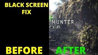 Monster Hunter World Black Screen on Start up Not launching Fix PC