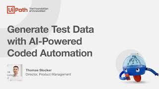 UiPath Test Suite: Generate test data with AI-powered coded automation