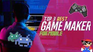 Top 3 best game maker app for android and IOS