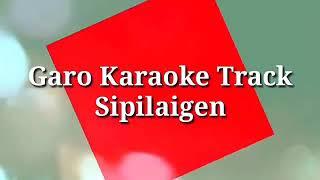 Garo karaoke Track   Sipilaigen