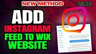 How to Add Instagram Feed to Wix Website 2024