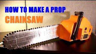 How To Make A Prop Chainsaw