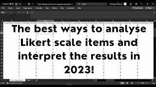 The best way to analyze LIKERT SCALE and INTERPRET the results