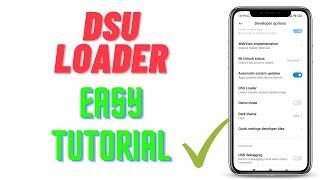  DSU LOADER DYNAMIC SYSTEM UPDATE (TUTORIAL) !! RUN ANDROID 13 IN ANY DEVICE 