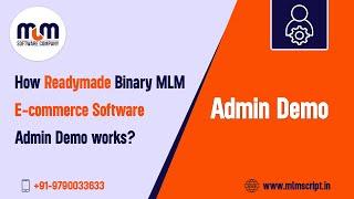 How Binary MLM Software admin demo works and what features does the owner control in MLM Software?