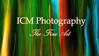 ICM Photography: The Fine Art