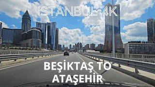 Istanbul 4K Driving from Beşiktaş to Ataşehir via Bosphorus Bridge Turkey 4K Sightseeing Video