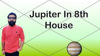 Jupiter in 8th House | Vedic Astrology