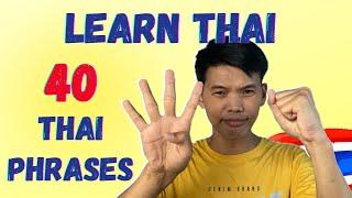 Learn the 40 Most Important Thai Phrases for Beginners EP.1 #thailanguage