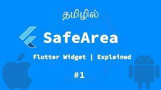 Flutter Widget | SafeArea | Explained | Tamil