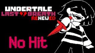 Undertale Last Breath RENEWED - Secret Chara Fight No Hit