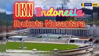 IKN terkini‼️proyek nasional semakin nyata ibukota negara masa depan Nusantara