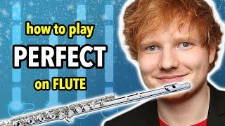 How to play Perfect on Flute | Flutorials