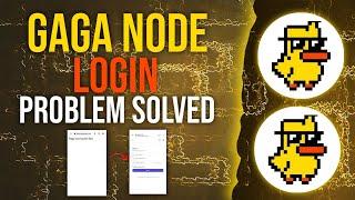 GAGANODE LOGIN PROBLEM SOLVED | GAGA PRO APP UPDATE #gaga #gaganode  #coredao_org