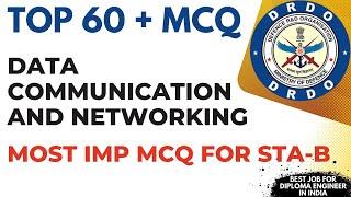 Most Important MCQ of Data Communication & Networking For DRDO CEPTAM STA-B