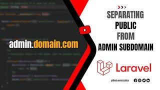 Laravel - Separating public from admin subdomain - Episode 11