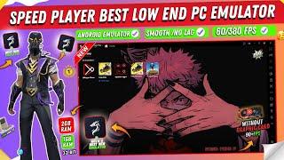 Speed Player  - Bluestacks Lite Best Version Low End PC Free Fire | New Android Emulator For PC