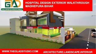 HOSPITALDESIGN AT MADHEPURA BIHAR EXTERIOR WALKTHROUGH ANIMATION #gladstudioarchitect,#architects