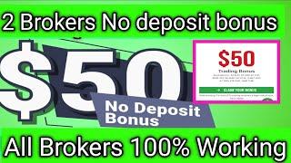 $50 No deposit bonus forex|| 2 Major Broker No deposit bonus 2024|| Forex NDB Working trading!!