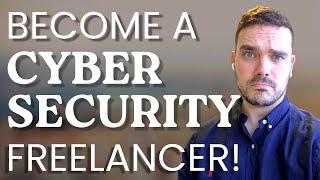 How To Freelance In Cybersecurity