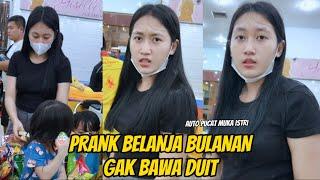 PRANK ISTRIKU BELANJA BULANAN ISTRI GAK BAWA DUIT AUTO PUCAT MUKA NYA