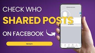 How to Check Who Shared a Post on Facebook