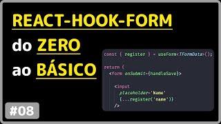 Formulários: #08 - Como usar o react hook form