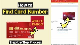 Find Card Number Wells Fargo App | View Wells Fargo Credit Card's Number Online without Card