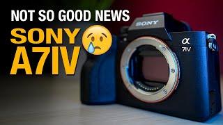 Sony A7IV announcement | Not so good news :(