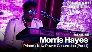 Morris Hayes, Prince / New Power Generation (Part 1)  - Keyboard Chronicles Episode 98