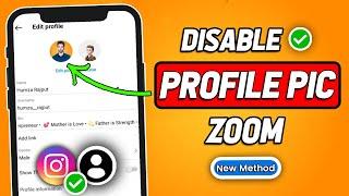 How To Disable Instagram Profile Picture Zoom (2024 Updated)