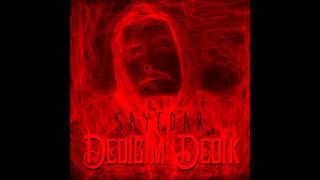 Sayedar - Dediğim Dedik (2016)