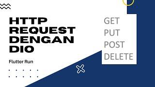 HTTP request menggunakan DIO - Flutter Run