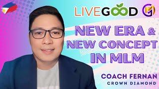 New Era & New Concept in MLM. | Coach Fernan