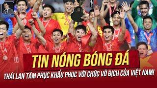 Tin nóng ASEAN Cup 6/1: Thái Lan thán phục với chức vô địch của VN; Xuân Son được tôn vinh đặc biệt