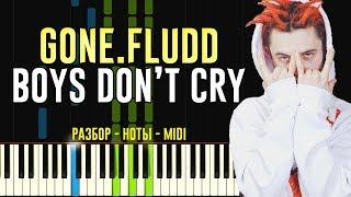 GONE. Fludd - Boys Don't Cry  | На Пианино