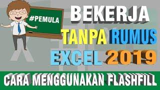 TUTORIAL EXCEL 2019 CARA BEKERJA CEPAT TANPA RUMUS