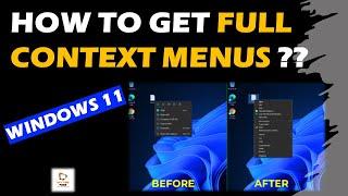 How to Get Full Context Menus in Windows 11