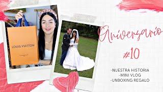 Aniversario #10 ‍️ (NUESTRA HISTORIA, MINI VLOG, UNBOXING REGALO DE ANIVERSARIO) Shary’s Glow