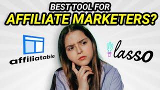 Affiliatable vs Lasso - Which is better for affiliate marketers in 2024?