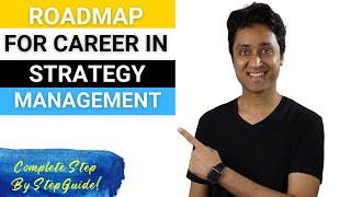 Strategy Management | How to Become A Strategy Manager in 2022 | Salary, Skills, Job Role, Companies