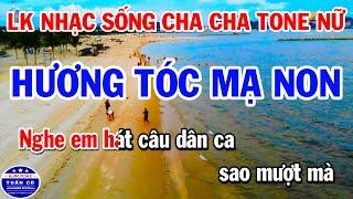 Karaoke Liên Khúc Nhạc Sống Cha Cha Tone Nữ | Hương Tóc Mạ Non | Hình Bóng Quê Nhà