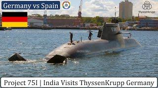 Indian Navy Visits ThyssenKrupp Germany | Project 75I