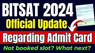 BITSAT 2024 Official New Update | BITSAT 2024 1st attempt Admit Card | BITS Pilani Admission process