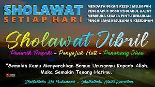 Sholawat Nabi Merdu 2 Jam Nonstop Penenang Hati Dan Pikiran,Sholawat Jibril Penarik Rezeki Melimpah