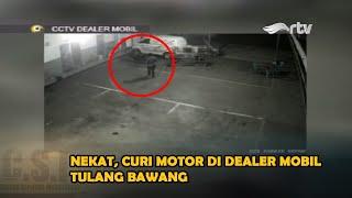 Nekat, Curi Motor di Dealer Mobil Tulang Bawang