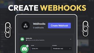 How To Use & Create Discord Webhooks (2024)